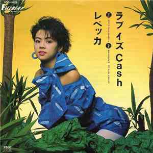 Rebecca  - ラブ イズ Cash mp3 album