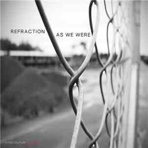 Refraction  - As We Were mp3 album