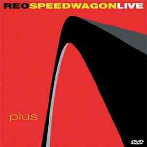 REO Speedwagon - Live Plus mp3 album