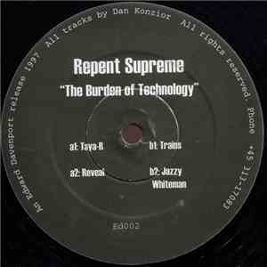 Repent Supreme - The Burden Of Technology mp3 album