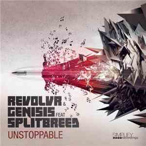 Revolvr & Genisis Ft. Splitbreed - Unstoppable mp3 album