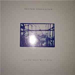 Rhythm Foundation - Let The Whole World Know mp3 album