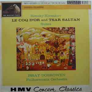 Rimsky-Korsakov, Philharmonia Orchestra, Issay Dobrowen - Le Coq D'Or - Suite / Tsar Saltan - Suite, Op. 57 mp3 album