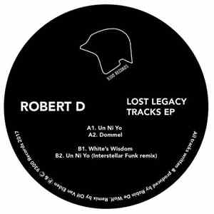 Robert D  - Lost Legacy Tracks EP mp3 album