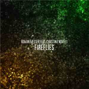 Roman Messer Feat. Christina Novelli - Fireflies mp3 album