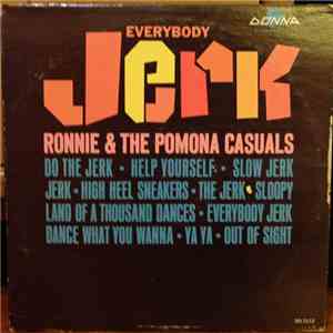 Ronnie & The Pomona Casuals - Everybody Jerk mp3 album