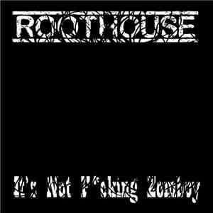 Roothouse - It's Not Fcking Zomboy mp3 album