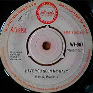 Roy & Paulette - Have You Seen My Baby / Since You're Gone mp3 album