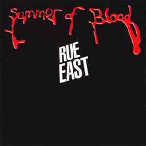 Rue East - Summer Of Blood mp3 album