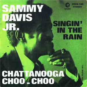 Sammy Davis Jr. - Singin' In The Rain / Chattanooga Choo - Choo mp3 album