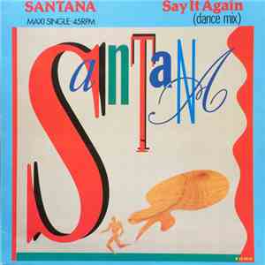 Santana - Say It Again (Dance Mix) mp3 album