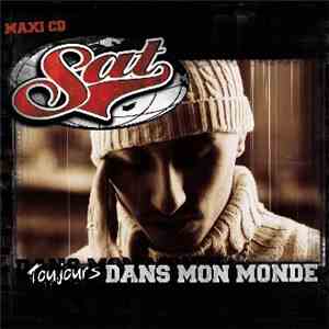 Sat  - Toujours Dans Mon Monde mp3 album