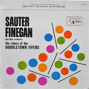 Sauter-Finegan And Their Orchestra - The Return Of The Doodletown Fifers mp3 album