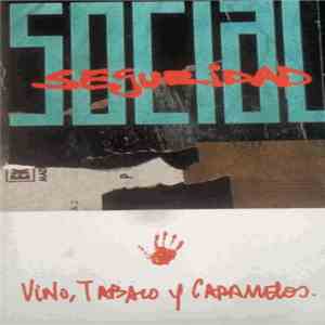 Seguridad Social - Vino, Tabaco y Caramelos mp3 album