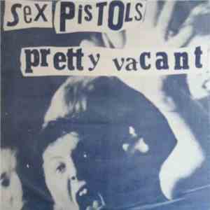 Sex Pistols - Pretty Vacant mp3 album