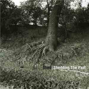 Shed - Shedding The Past mp3 album