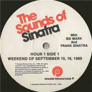 Sid Mark And Frank Sinatra - The Sounds Of Sinatra - Weekend Of September 15, 16, 1989 mp3 album