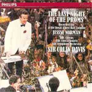 Sir Colin Davis, Jessye Norman, BBC Symphony Orchestra - The Last Night Of The Proms mp3 album