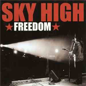 Sky High  - Freedom mp3 album