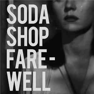 Soda Shop - Farewell mp3 album