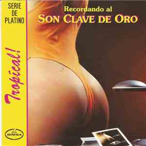Son Clave De Oro - Recordando Al Son Clave De Oro mp3 album