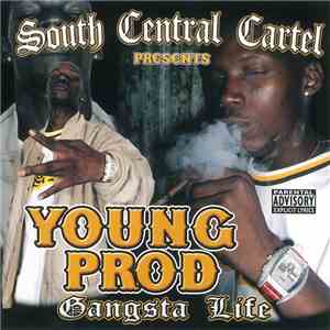 South Central Cartel Presents Young Prod - Gangsta Life mp3 album