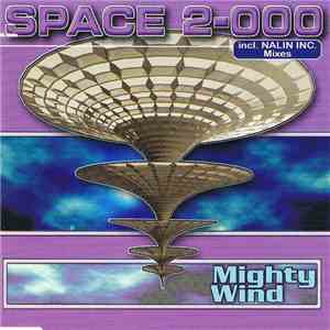 Space 2-000 - Mighty Wind mp3 album