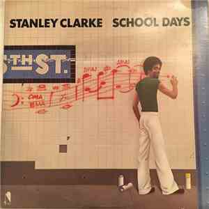 Stanley Clarke - School Days mp3 album