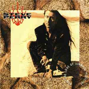 Steve Perry - For The Love Of Strange Medicine mp3 album