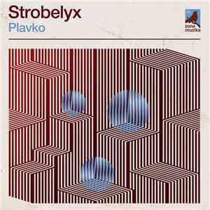 Strobelyx - Plavko mp3 album