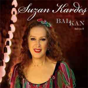 Suzan Kardeş - Bal ve Kan / Bekriya III mp3 album