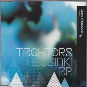 Techtors - Helsinki EP mp3 album