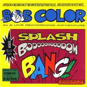 The Bob Color - Splash Boom Bang mp3 album