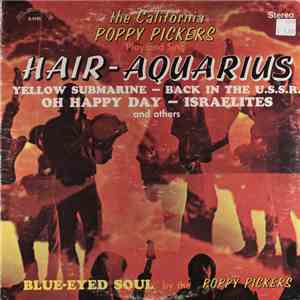 The California Poppy Pickers - Hair-Aquarius mp3 album