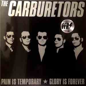 The Carburetors - Pain Is Temporary, Glory Is Forever mp3 album