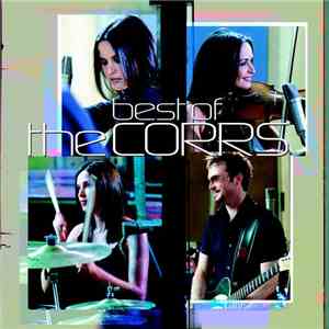 The Corrs - Best Of The Corrs mp3 album