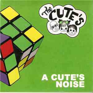The Cute's - A Cute's Noise mp3 album