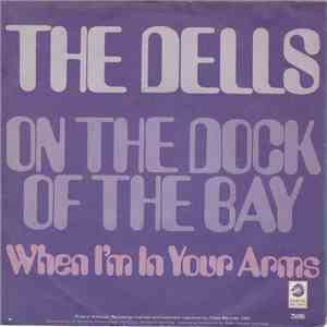 The Dells - On The Dock Of The Bay / When I'm In Your Arms mp3 album