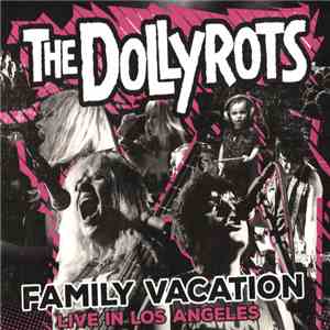 The Dollyrots - Family Vacation: Live In Los Angeles mp3 album