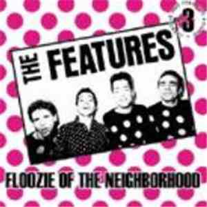 The Features  / The Fingers  - Floozie Of The Neighborhood mp3 album