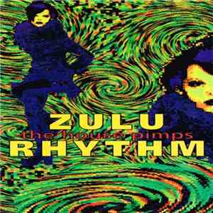 The House Pimps - Zulu Rhythm mp3 album