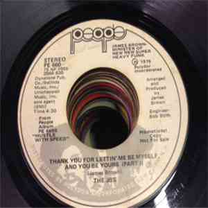 The J.B.'s - Thank You For Lettin' Me Be Myself And You Be Yours (Part I) / Thank You For Lettin' Me Be Myself And You Be Yours (Part II) mp3 album