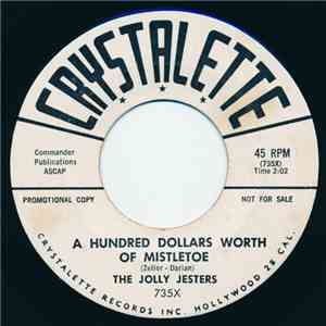 The Jolly Jesters - A Hundred Dollar Worth Of Mistletoe / On This Silent Night mp3 album