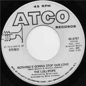 The Lollipops  - Nothing's Gonna Stop Our Love mp3 album