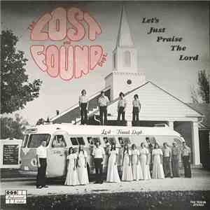 The Lost And Found Dept.  - Let's Just Praise The Lord mp3 album