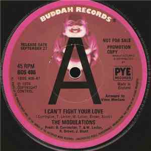 The Modulations - I Can't Fight Your Love / Your Love Has Me Locked Up mp3 album