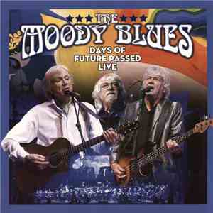 The Moody Blues - Days Of Future Passed Live mp3 album