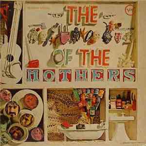The Mothers Of Invention - The  Of The Mothers mp3 album