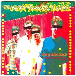 The New Bomb Turks - Pissing Out The Poison (Singles & Other Swill '90-'94) mp3 album