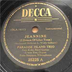 The Paradise Island Trio - Jeannine / (I Dream Of Lilac Time) / I Love You mp3 album